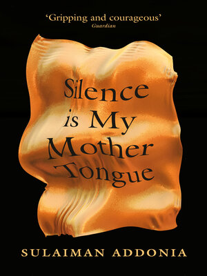 cover image of Silence is My Mother Tongue